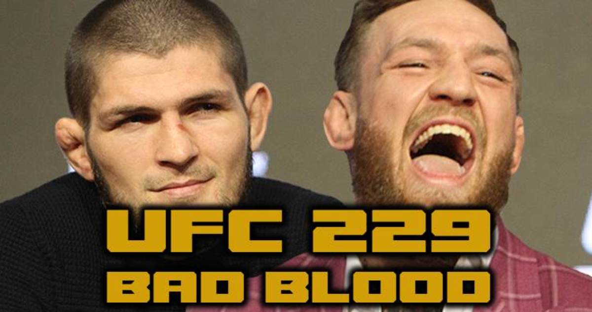 UFC 229 Bad Blood: Khabib Nurmagomedov vs. Conor McGregor - MMAWeekly ...