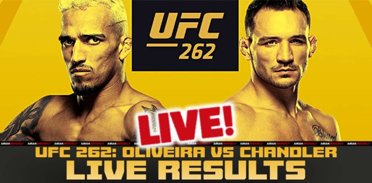 UFC 262 Live Results: Charles Oliveira Vs. Michael Chandler - MMAWeekly ...